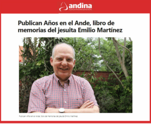 Agencia Andina reseña Años en el Ande, libro del Fondo Editorial UARM que narra la experiencia religiosa de Emilio Martínez SJ en el sur andino.